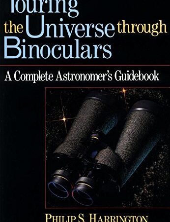 Touring the Universe Through Binoculars: Complete Astronomer's Guidebook (Wiley Science Editions) by Philip S. Harrington (1990-11-15)