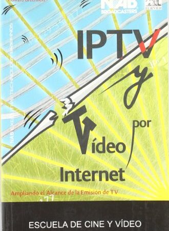 IPTV Y VIDEO POR INTERNET