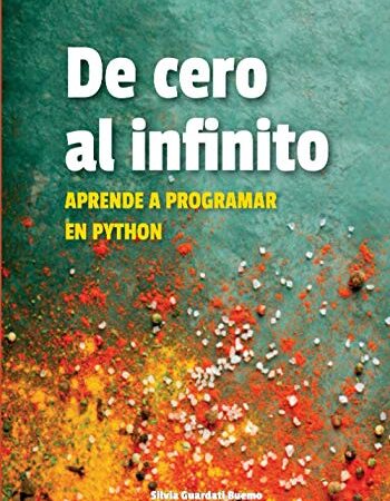 De cero al infinito. Aprende a programar en Python