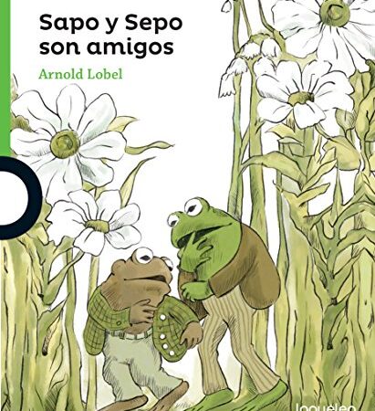 Sapo y Sepo son amigos/ Frog and Toad Are Friends (Sapo y Sepo/ Frog and Toad)