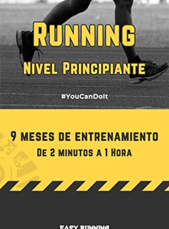 Running, Nivel Principiante, 9 meses de entrenamiento, de 2 minutos a 1 hora: Programa de running para principiantes, diario, planificador, 92 ... Regalo perfecto para un corredor principiante